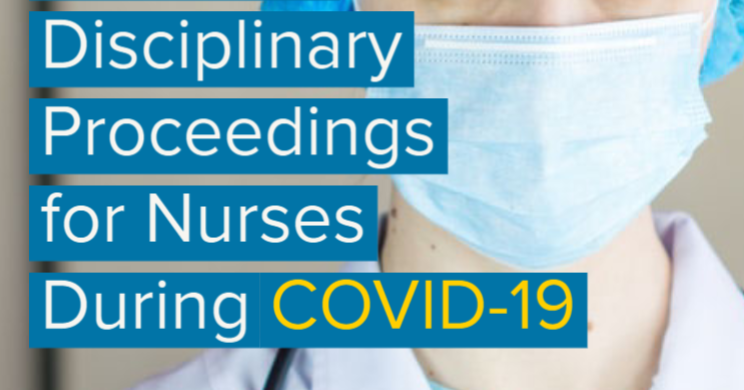 Delays in Disciplinary Proceedings for Nurses During COVID-19