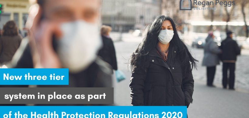 14TH OCTOBER 2020: NEW THREE TIER SYSTEM IN PLACE AS PART OF THE HEALTH PROTECTION REGULATIONS 2020